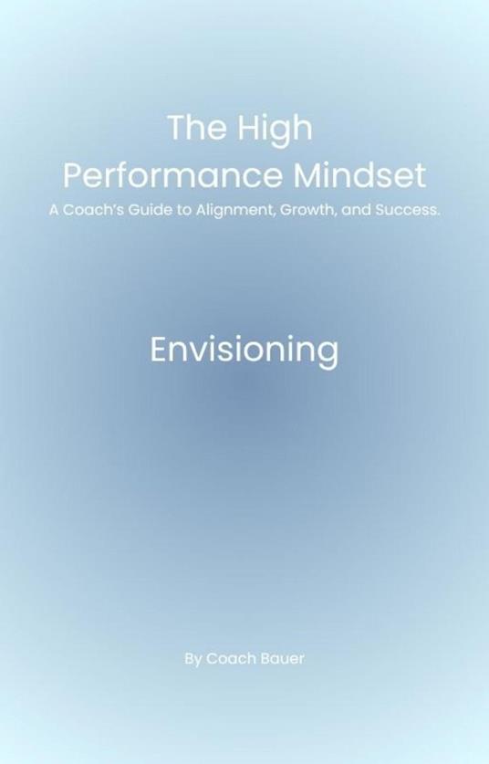 The high performance mindset