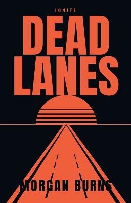 Dead Lanes - Morgan Burns - cover