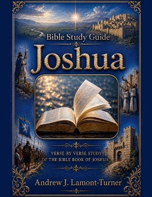 Bible Study Guide: Joshua - Andrew J Lamont-Turner - cover