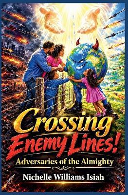 Crossing Enemy Lines! - Nichelle Williams Isiah - cover