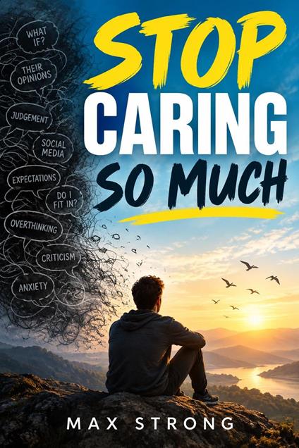 Stop Caring So Much