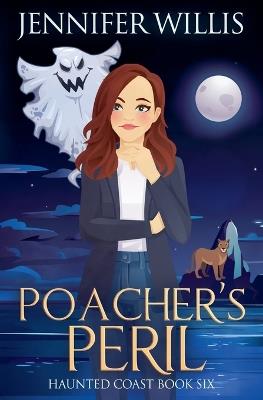 Poacher's Peril - Jennifer Willis - cover