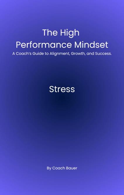 The high performance mindset