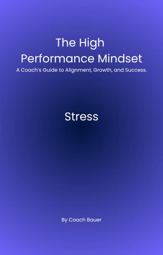 The high performance mindset