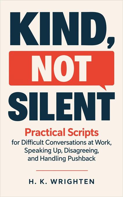 Kind, Not Silent