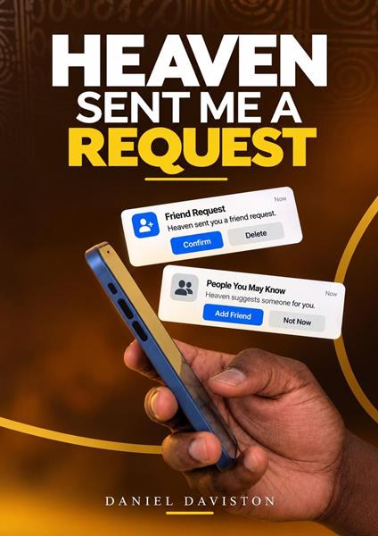 HEAVEN SENT ME A REQUEST