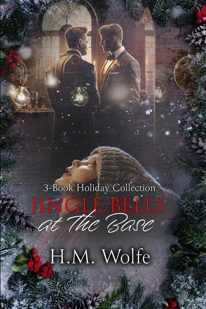 Jingle Bells at the Base: 3 Book Holiday Collection