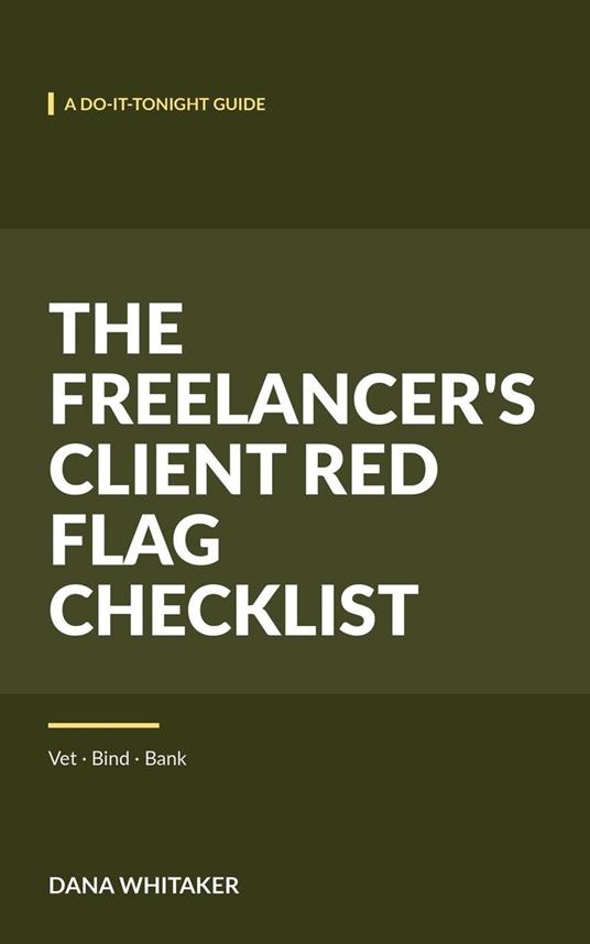 The Freelancer's Client Red Flag Checklist