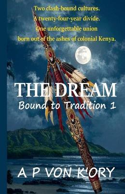 The Dream - A P Von K'Ory - cover