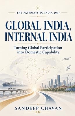 Global India, Internal India - Sandeep Chavan - cover