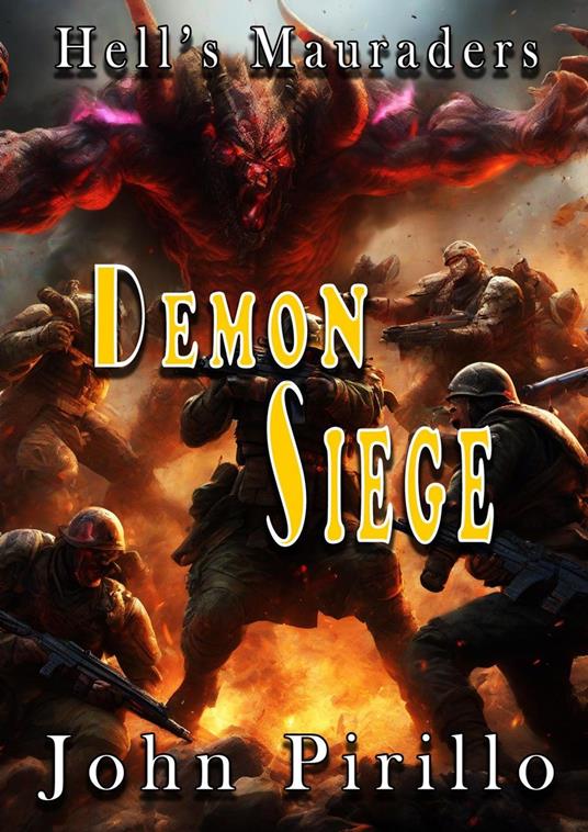 Hells Marauders, Demon Siege