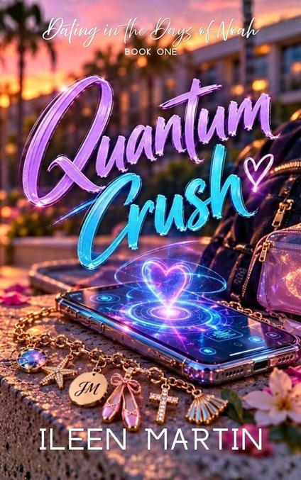 Quantum Crush - Ileen Martin - ebook