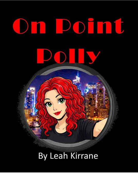 On Point Polly - Leah Kirrane - ebook