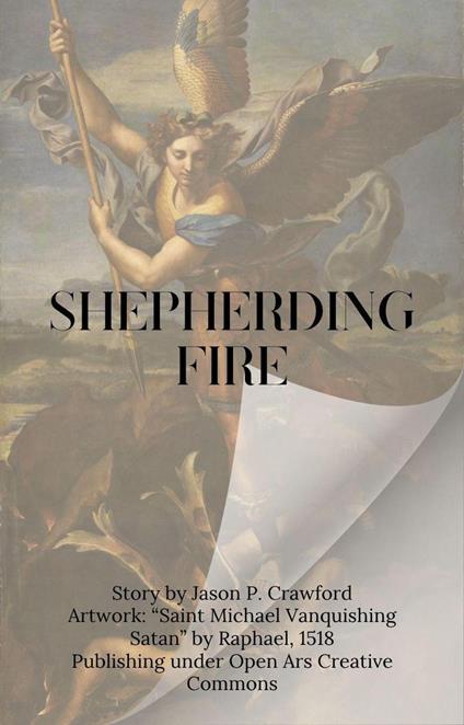 Shepherding Fire
