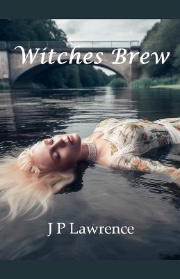 Witches Brew - J P Lawrence - cover