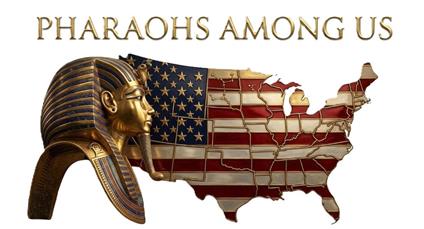 Pharaohs Among Us