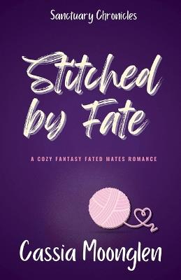 Stitched by Fate - Cassia Moonglen - cover