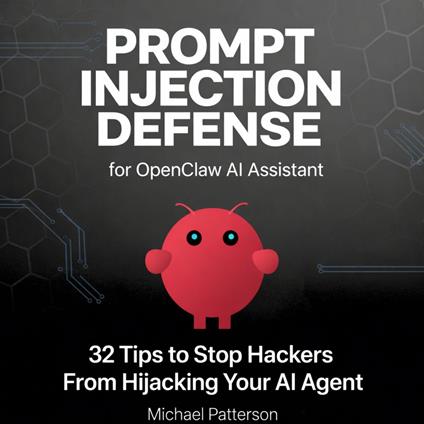 Prompt Injection Defense for OpenClaw AI Assistant