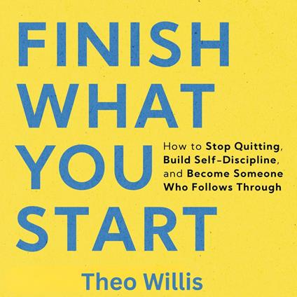 Finish What You Start