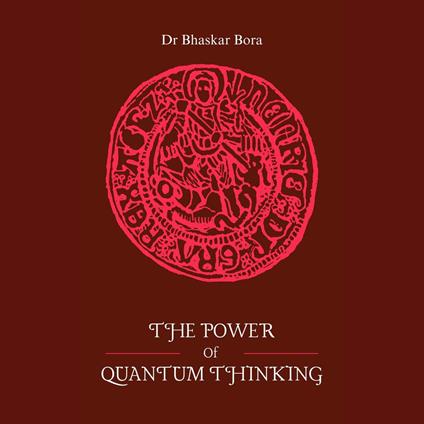 Power of Quantum Thinking, The