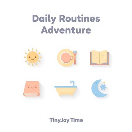 Daily Routines Adventure – A Happy Learning Audiobook for Kids
