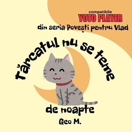 Tarcatul nu se teme de noapte