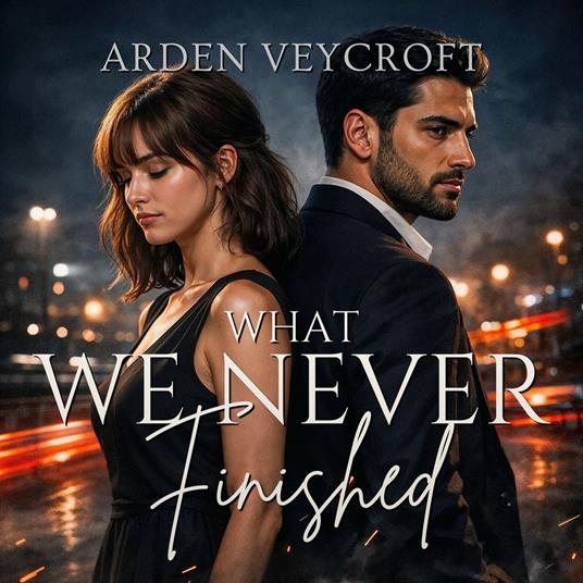 What We Never Finished