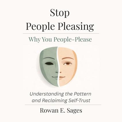 Stop People Pleasing: Why You People-Please