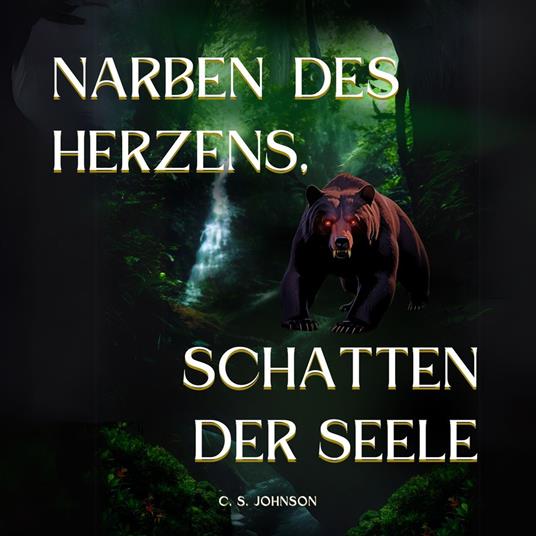 Narben des Herzens, Schatten der Seele