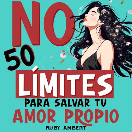 NO: 50 límites para salvar tu amor propio