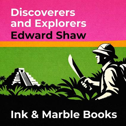 Discoverers and Explorers
