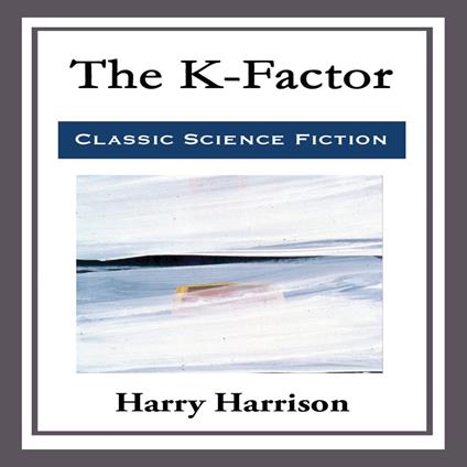 K-Factor, The