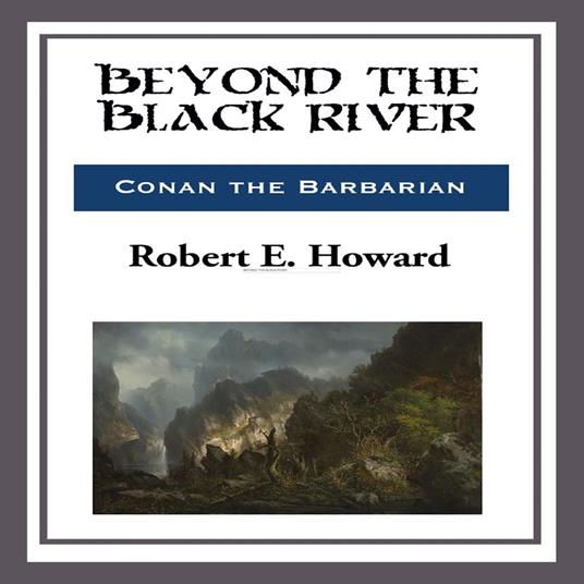 Beyond the Black River