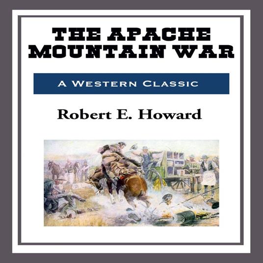 Apache Mountain War, The