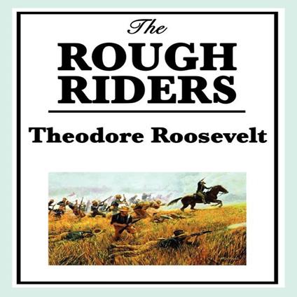 Rough Riders, The