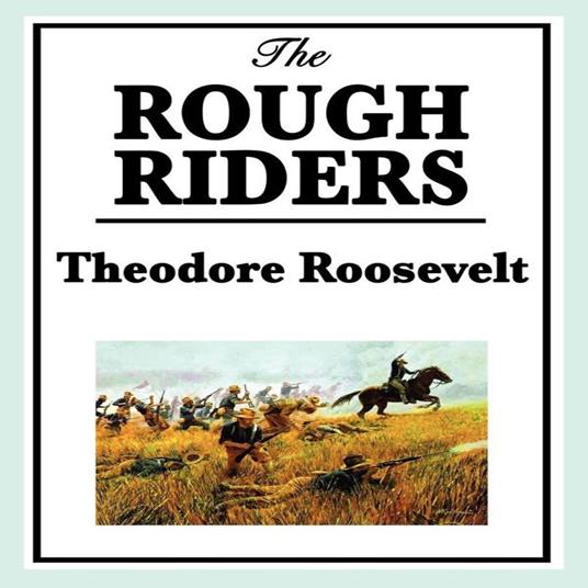 Rough Riders, The