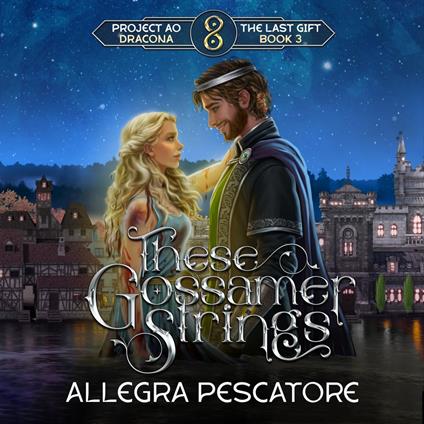 These Gossamer Strings