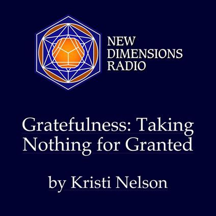 Gratefulness: Taking Nothing for Granted