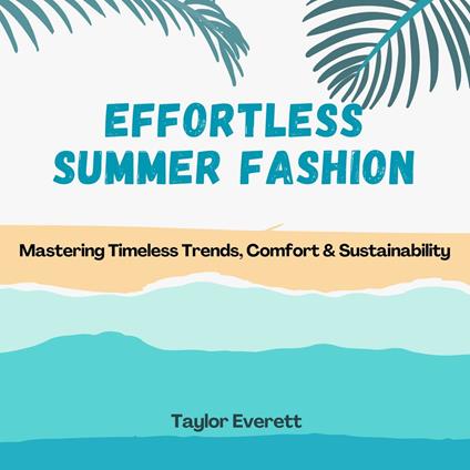 Effortless Summer Fashion