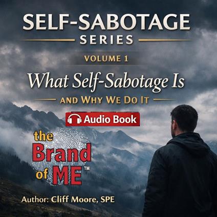 What is Self-Sabotage and Why Do We Do It?