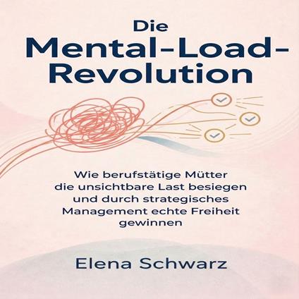 Die Mental­-Load-­Revolution