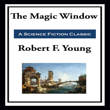 Magic Window, The