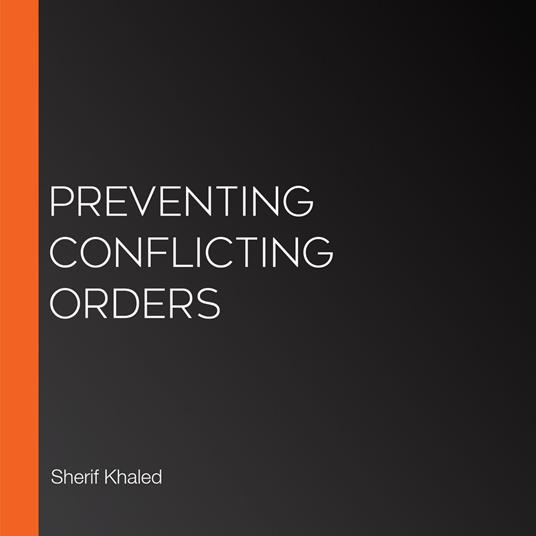 Preventing Conflicting Orders