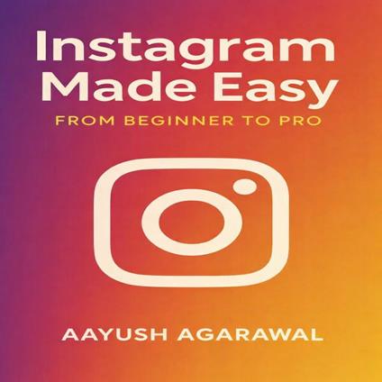 Instagram Made Easy