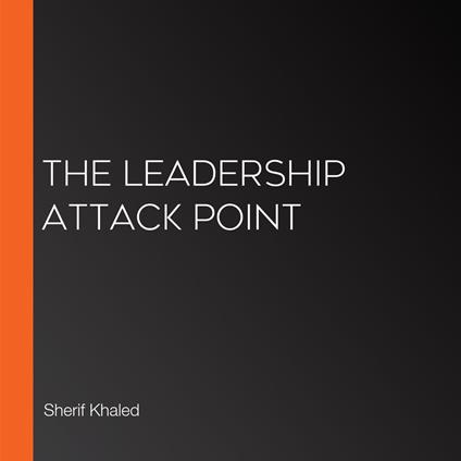 Leadership Attack Point, The