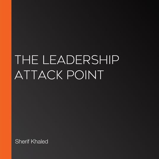 Leadership Attack Point, The