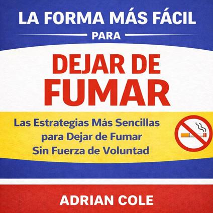 La Cena Sencilla Forma de Dejar de Fumar