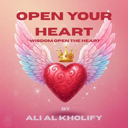 OPEN YOUR HEART