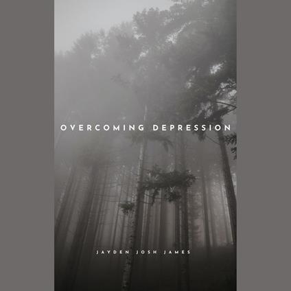 Overcoming Depression: Using Cognitive Behavioural Therapy and Evidence-Based Approaches