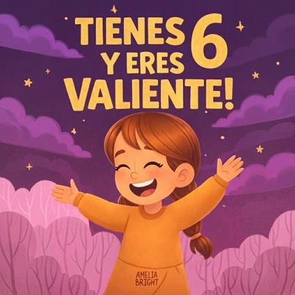 Tienes 6 y eres valiente!